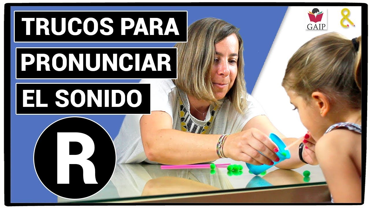 Cómo enseñar a pronunciar la R